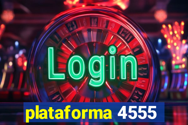 plataforma 4555